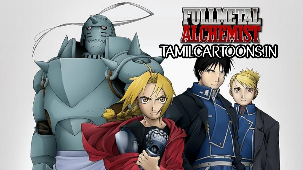 Fullmetal Alchemist: Brotherhood Season 1 Tamil Download (HD Episodes)