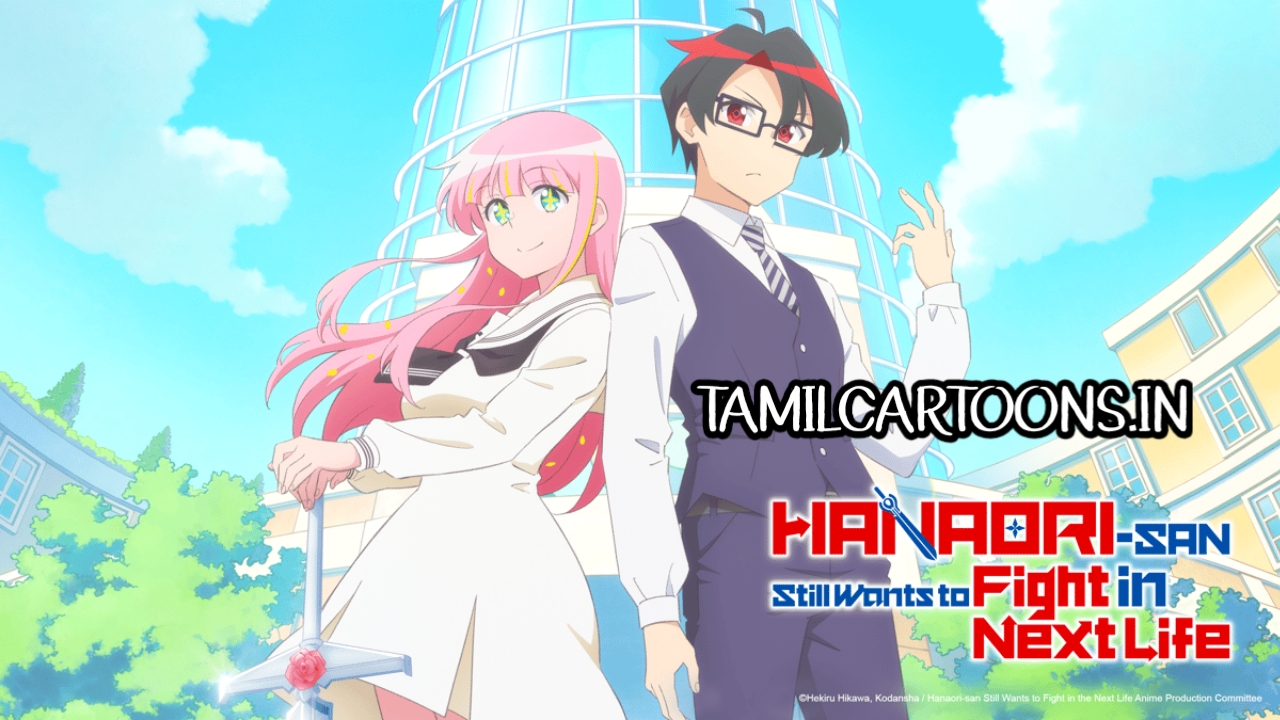 Hanaori-san Still Wants to Fight in the Next Life Season 1 Tamil Download (HD Episodes)