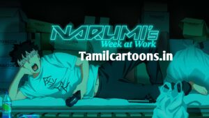 Kaiju No. 8 Narumi’s Weekday Season 1 Tamil Dubbed [Episodes Added] HD