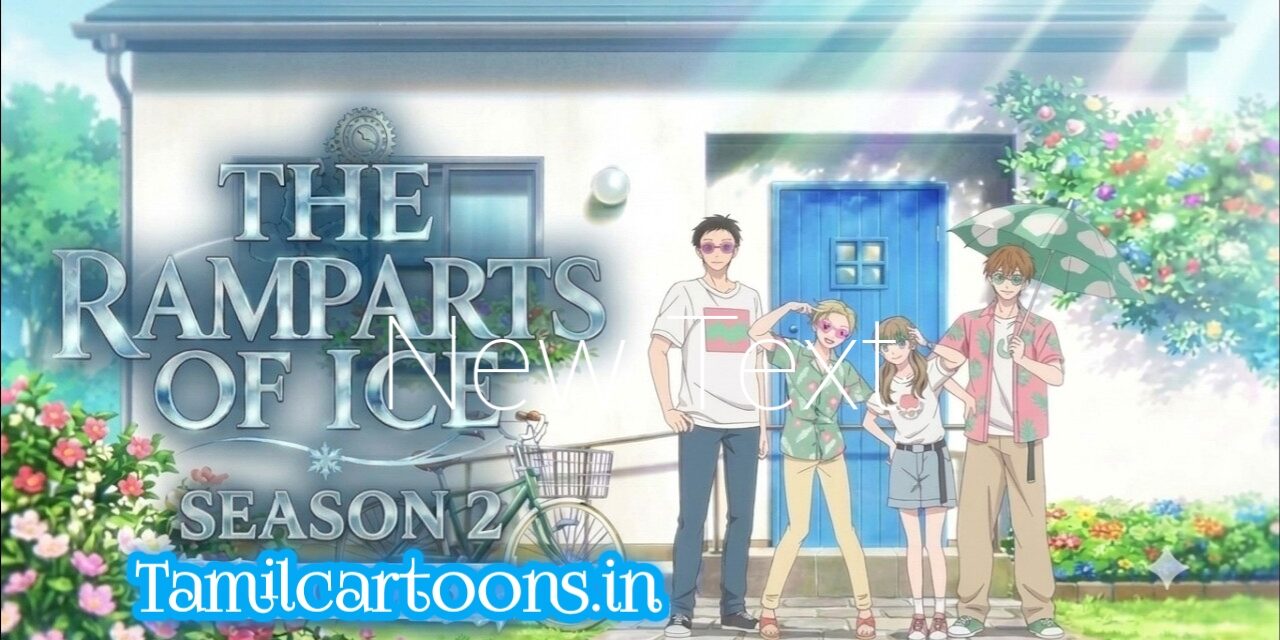 The Ramparts of Ice Season 2 Tamil