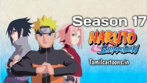 Naruto: Shippuden Season 17 Tamil Dubbed [Episodes Added] HD